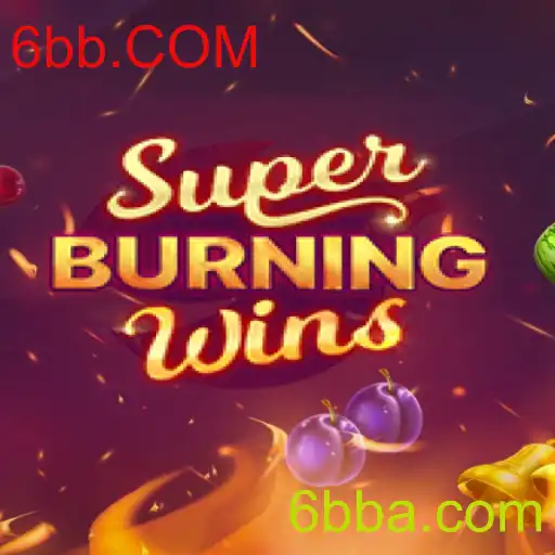 Explorando SuperBurningWins: Uma Imersão no Jogo Inovador da 6bb.COM